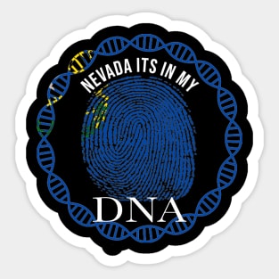 Nevada Its In My DNA - Nevadan Flag - Gift for Nevadan From Nevada Sticker